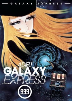 Copertina di Adieu Galaxy Express 999