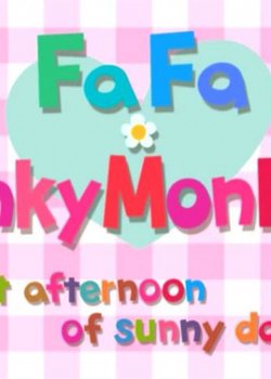 Fafa x Pinky Monkey: at afternoon of sunny day