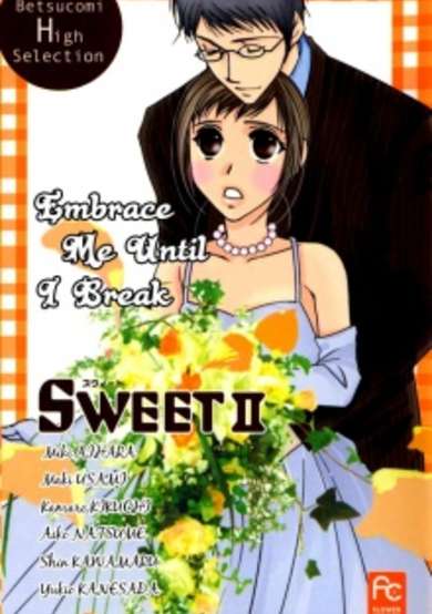 Copertina di Sweet II - Embrace Me Until I Break