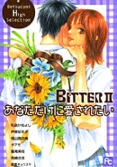 Copertina di BITTER 2; I want only you to love me