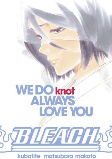 Copertina di Bleach: We Do Knot Always Love You