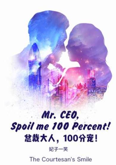 Copertina di Mr. CEO, Spoil me 100 Percent!