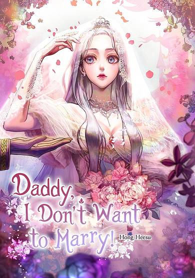 Father, I Don't Want This Marriage