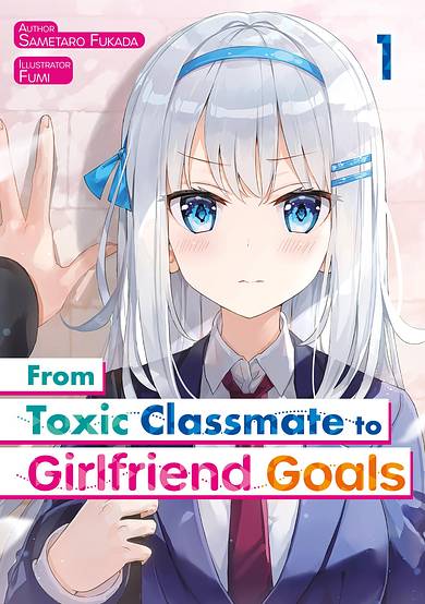 Copertina di From Toxic Classmate to Girlfriend Goals