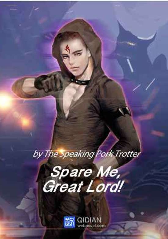 Spare Me, Great Lord
