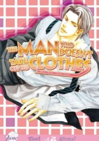Copertina di The Man Who Doesn't Take Off His Clothes